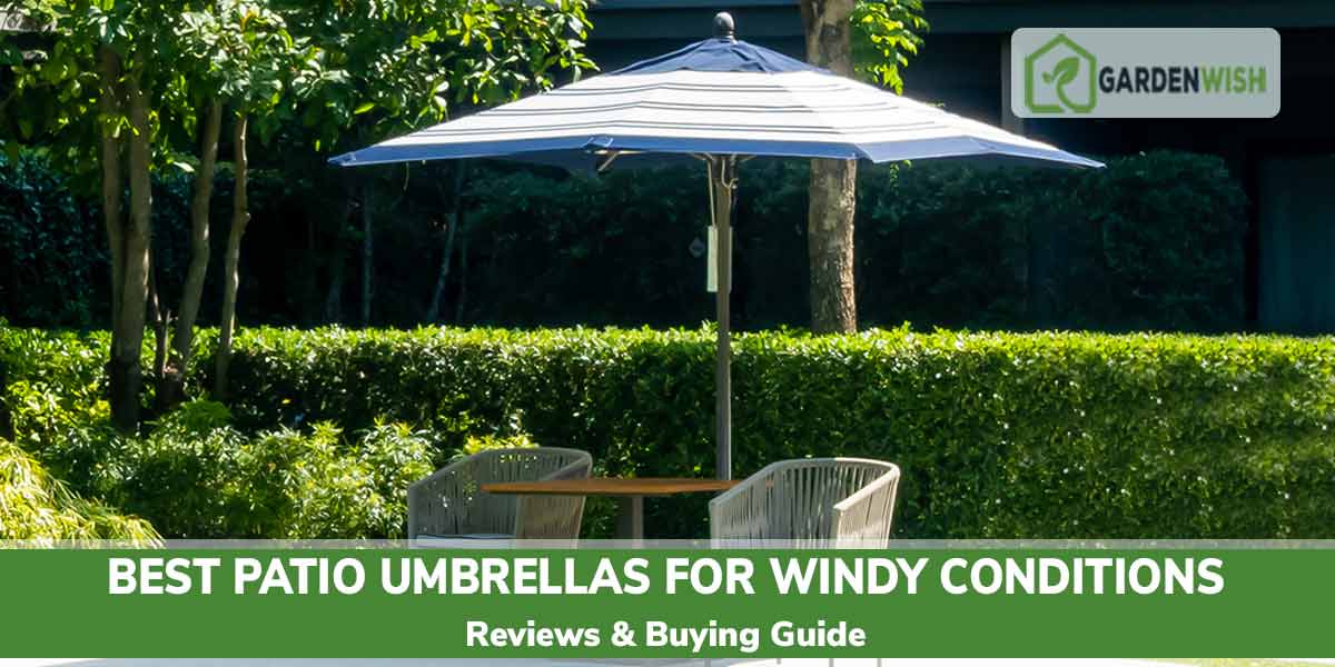 Top 10 Best Patio Umbrellas For Windy, Best Patio Umbrella For Wind Uk