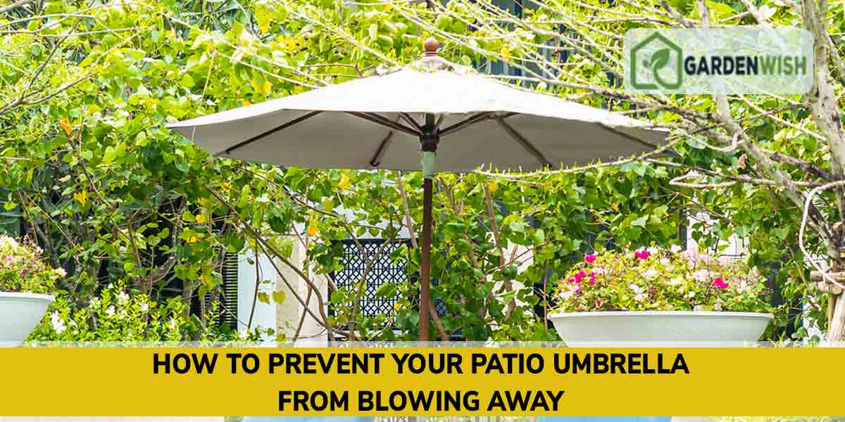 How To Keep Your Patio Umbrella From Falling Over Spinning - How To Keep A Patio Umbrella From Blowing Over
