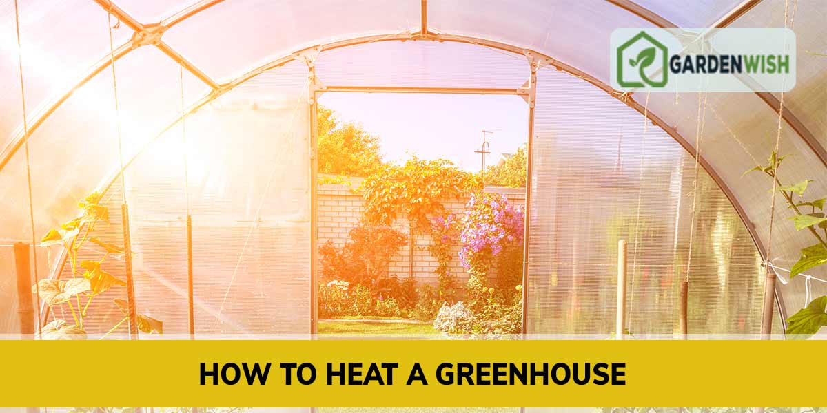 How to heat a greenhouse
