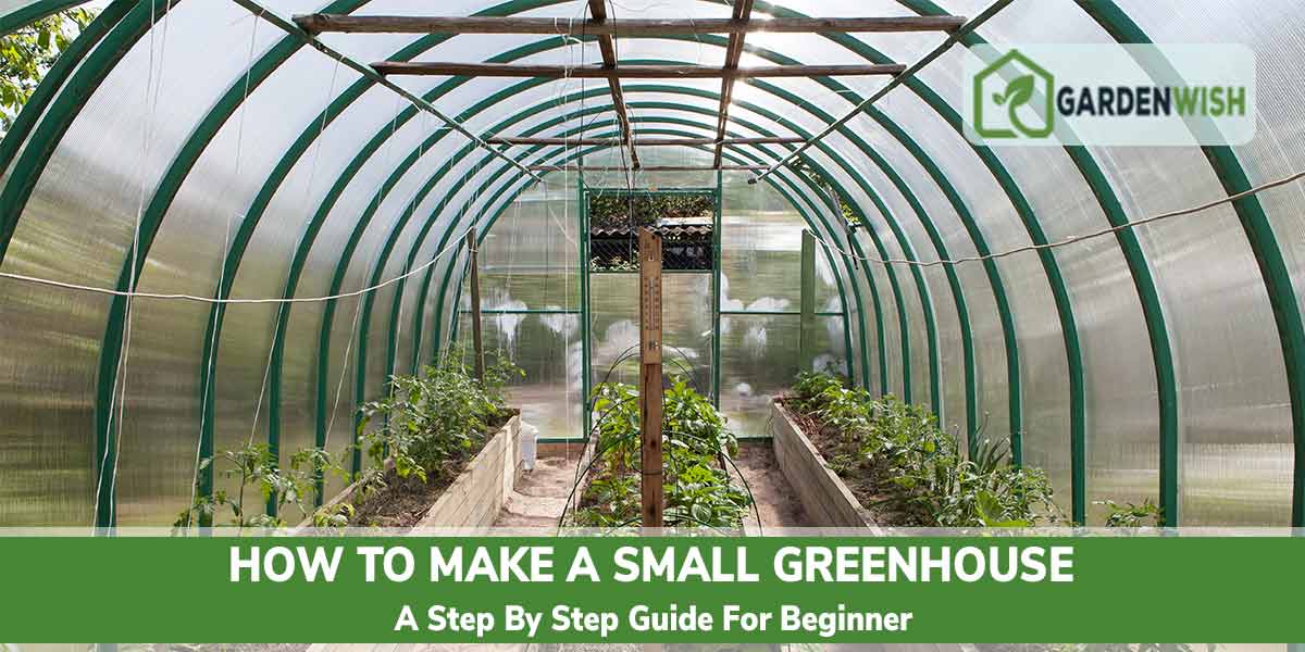 How to make a small greenhouse
