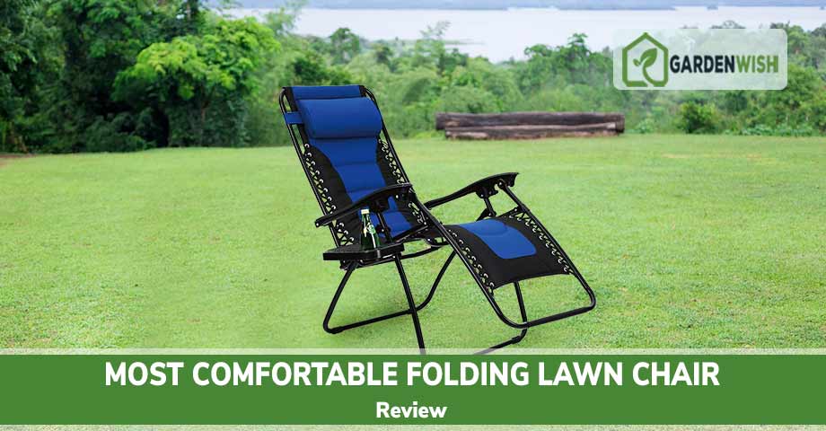 Most Comfortable Folding Lawn Chair